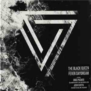 The Black Queen - Fever Daydream