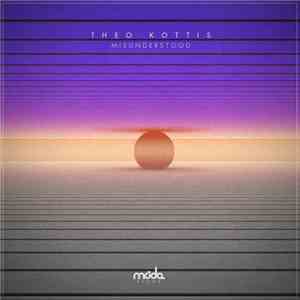 Theo Kottis - Misunderstood
