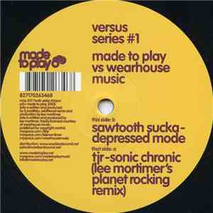 TJR / Sawtooth Sucka - Versus Series #1 - Made To Play vs Wearhouse Music