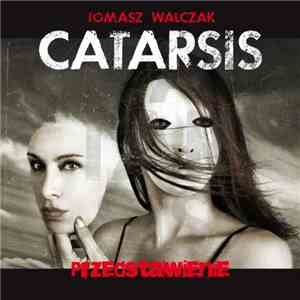 Tomasz Walczak & Catarsis - Przedstawienie