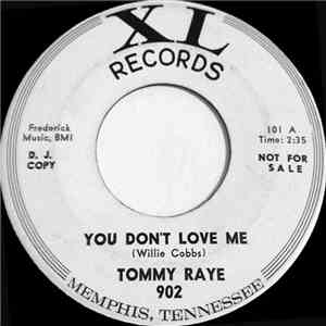 Tommy Raye - You Don't Love Me
