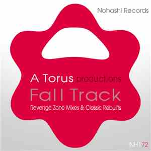Toru S., A Torus - Fall Track (Revenge Zone Mixes)