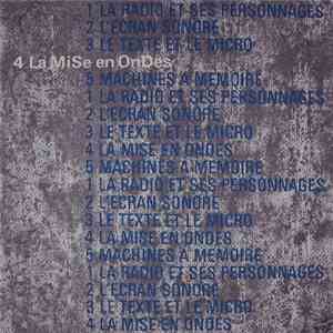 Various - Dix Ans D'Essais Radiophoniques Du Studio Au Club D'Essai: 1942-1952 Volume 4: La Mise En Ondes