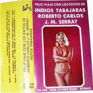 Various - Feliz Viaje Con Los Exitos De: Indios Tabajaras,Roberto Carlos, J ...