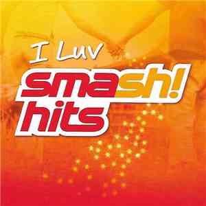 Various - I Luv Smash! Hits