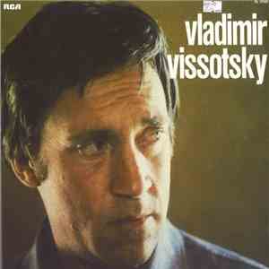 Vladimir Vissotsky - Vladimir Vissotsky