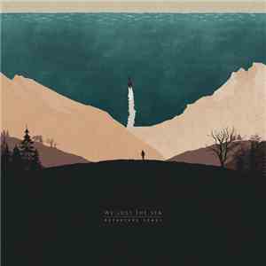 We Lost The Sea - Departure Songs