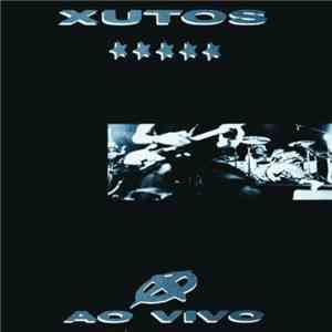 Xutos & Pontapés - Ao Vivo