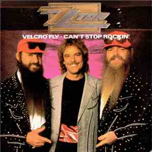 ZZ Top - Velcro Fly / Can't Stop Rockin'