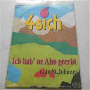 4sich - Ich Hab 'ne Alm Geerbt (... In St. Johann)