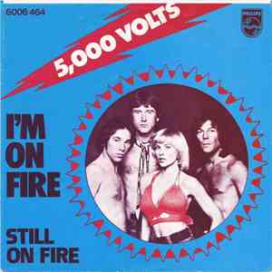 5,000 Volts - I'm On Fire