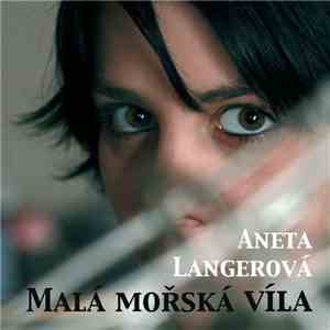 Aneta Langerová - Malá Mořská Víla