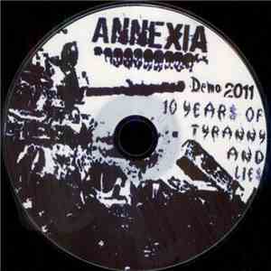 Annexia  - 10 Years Of Tyranny And Lies