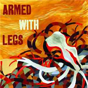 Armed With Legs - S/T