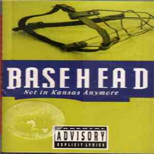 Basehead - Not In Kansas Anymore