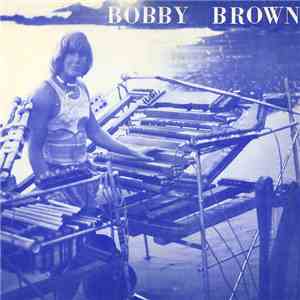 Bobby Brown  - Prayers Of A One Man Band