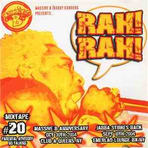Bobby Konders / Massive B - Rah! Rah! Mixtape #20