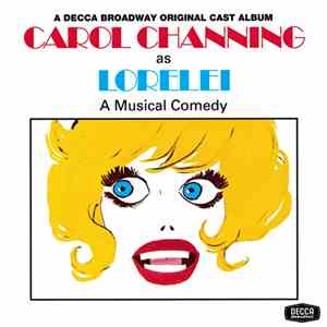 Carol Channing - Lorelei: A Musical Comedy (A Decca Broadway Original Cast ...