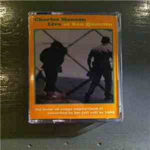 Charles Manson - Live At San Quentin