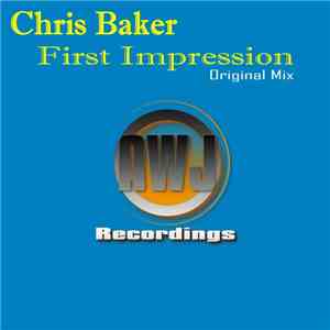 Chris Baker  - First Impression