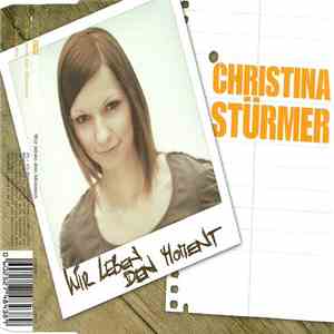 Christina Stürmer - Wir Leben Den Moment