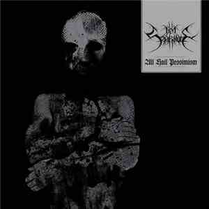 Den Saakaldte - All Hail Pessimism