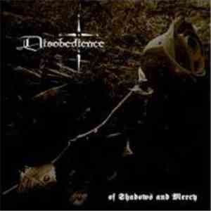 Disobedience  - Of Shadows And Mercy