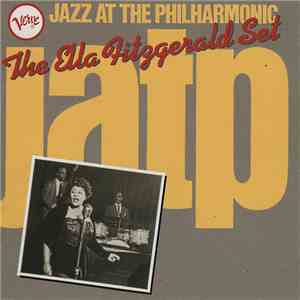Ella Fitzgerald - Jazz At The Philharmonic: The Ella Fitzgerald Set