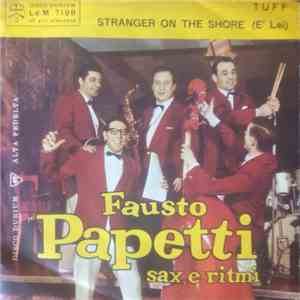Fausto Papetti - Tuff / Stranger On The Shore (È Lei)