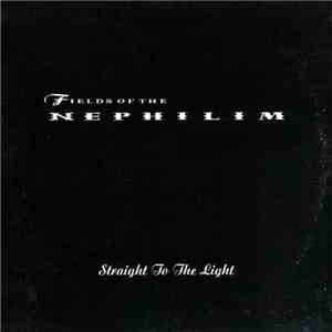 Fields Of The Nephilim - Straight To The Light