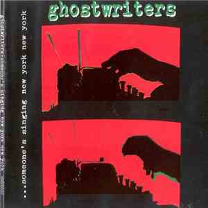 Ghostwriters - ...Someone's Singing New York New York
