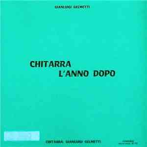 Gianluigi Gelmetti - Chitarra L'Anno Dopo