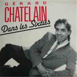 Gérard Chatelain - Dans Les Sixties