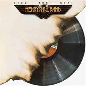 Henry Paul Band - Feel The Heat