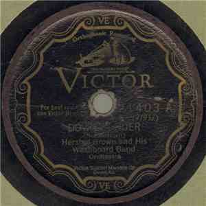 Hershal Brown And His Washboard Band - Down Yonder / Nobody Loves Me