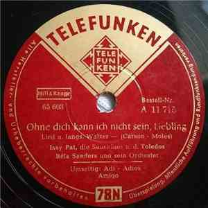 Issy Pat, Sunshines Und Die Toledos - Adi-Adios-Amigo / Ohne Dich Kann Ich  ...