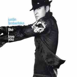 Justin Timberlake - Like I Love You
