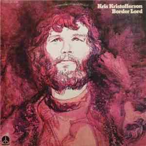Kris Kristofferson - Border Lord