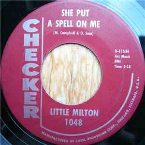 Little Milton - She Put A Spell On Me / Never Too Old
