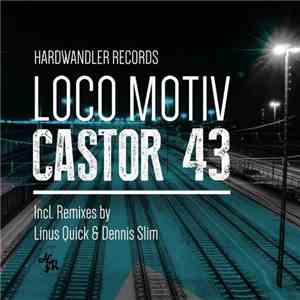 Loco Motiv  - Castor 43