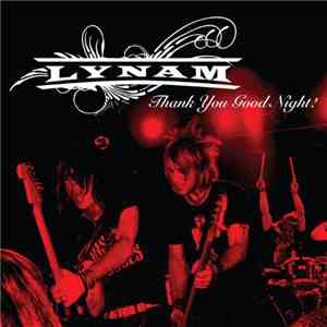 Lynam - Thank You Good Night!