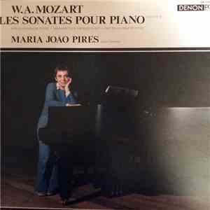 Maria-João Pires, Wolfgang Amadeus Mozart - Les Sonates Pour Piano : Vol 4