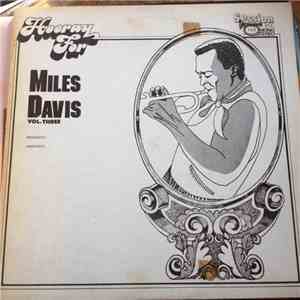 Miles Davis - Hooray For Miles Davis, Vol. Three
