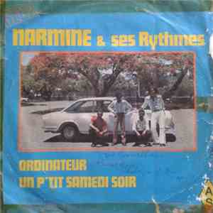 Narmine Et Ses Rythmes - Ordinateur / Un P'tit Samedi Soir
