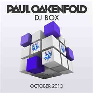 Paul Oakenfold - DJ Box - October 2013