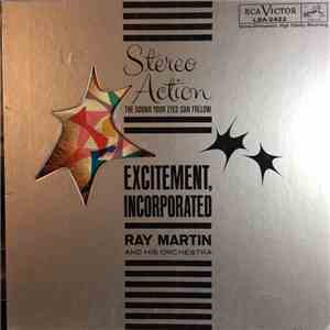 Ray Martin And His Orchestra - Excitement, Incorporated