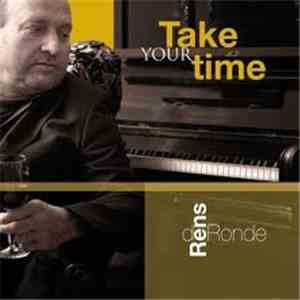 Rens de Ronde - Take Your Time