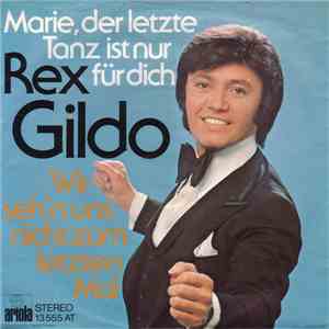 Rex Gildo - Marie, Der Letzte Tanz Ist Nur Für Dich / Wir Seh'n Uns Nicht Z ...