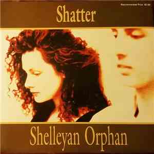 Shelleyan Orphan - Shatter / Summer Flies