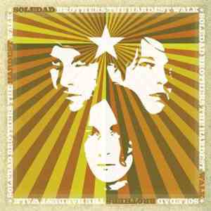 Soledad Brothers - The Hardest Walk